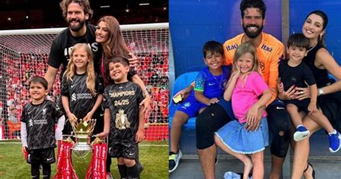 Alisson Becker Children: Meet Helena, Rafael and Matteo