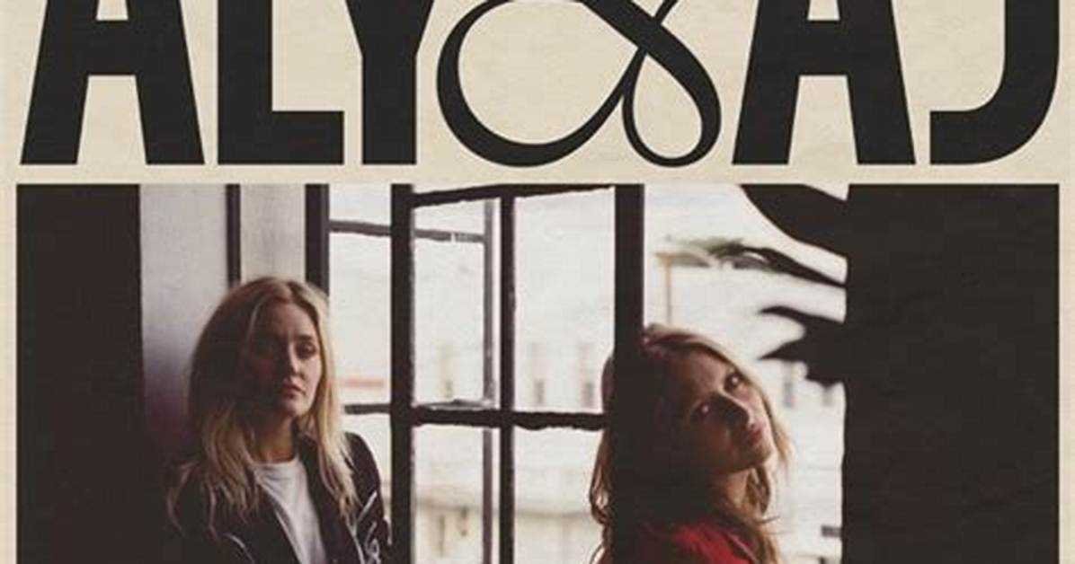 Aly & Aj Have Released a Brand New Single Titled "Good Love"