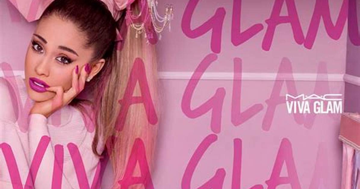 Ariana Grande Is Mac’s New Viva Glam Girl