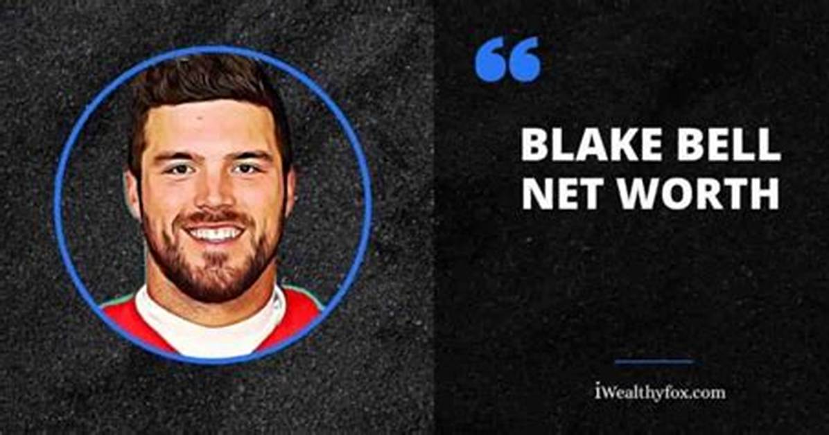 Blake Bell Net Worth: How Much Does Blake Bell Earn Monthly?