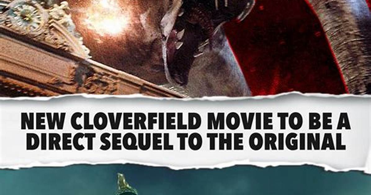 Cloverfield Gets a Sequel? - Celebmix