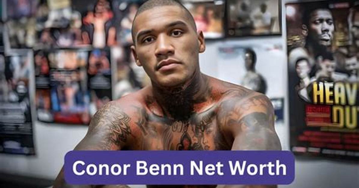 Conor Niguel Benn - Net Worth, Age, Height, Birthday, Bio, Wiki!