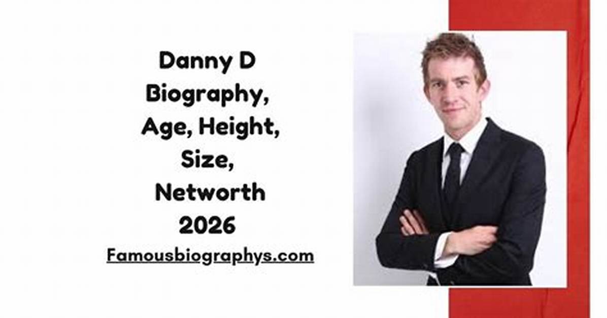 Dan D - Net Worth, Age, Height, Birthday, Bio, Wiki!