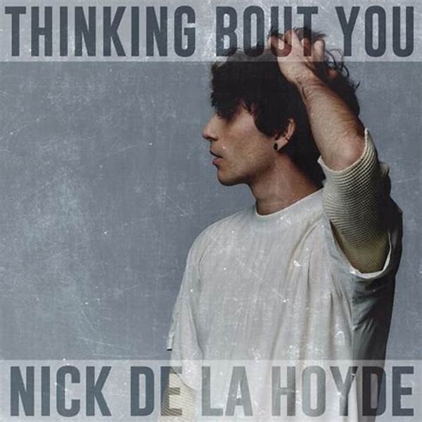 Discover: “Thinking Bout You” by Nick De La Hoyde