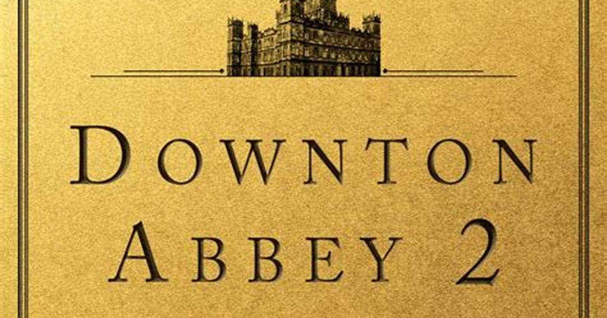 Downton Abbey 2 Is Officially Happening