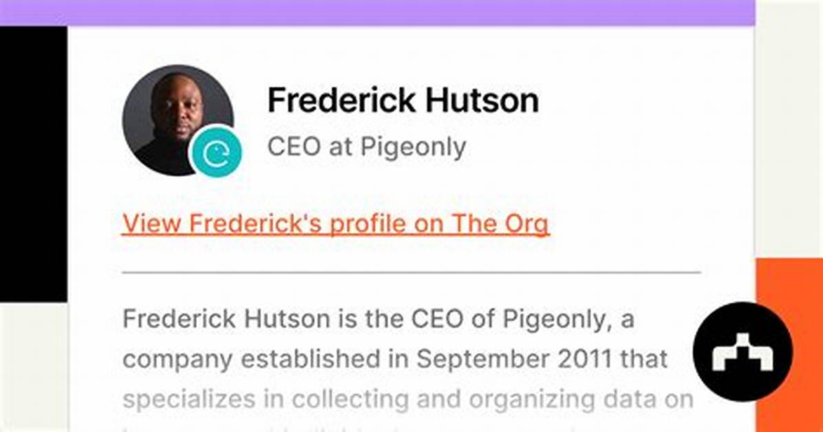 Frederick Hutson: Pigeonly and Business Success