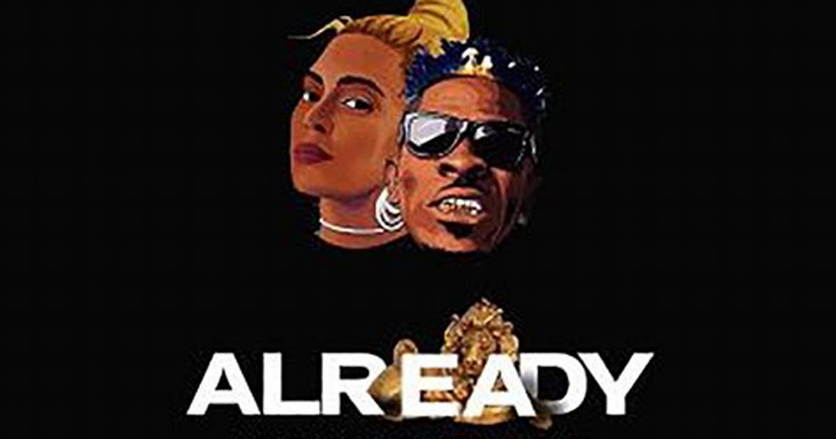 Full Lyrics: ‘Already’- Beyonce Ft Shatta Wale (+Download)