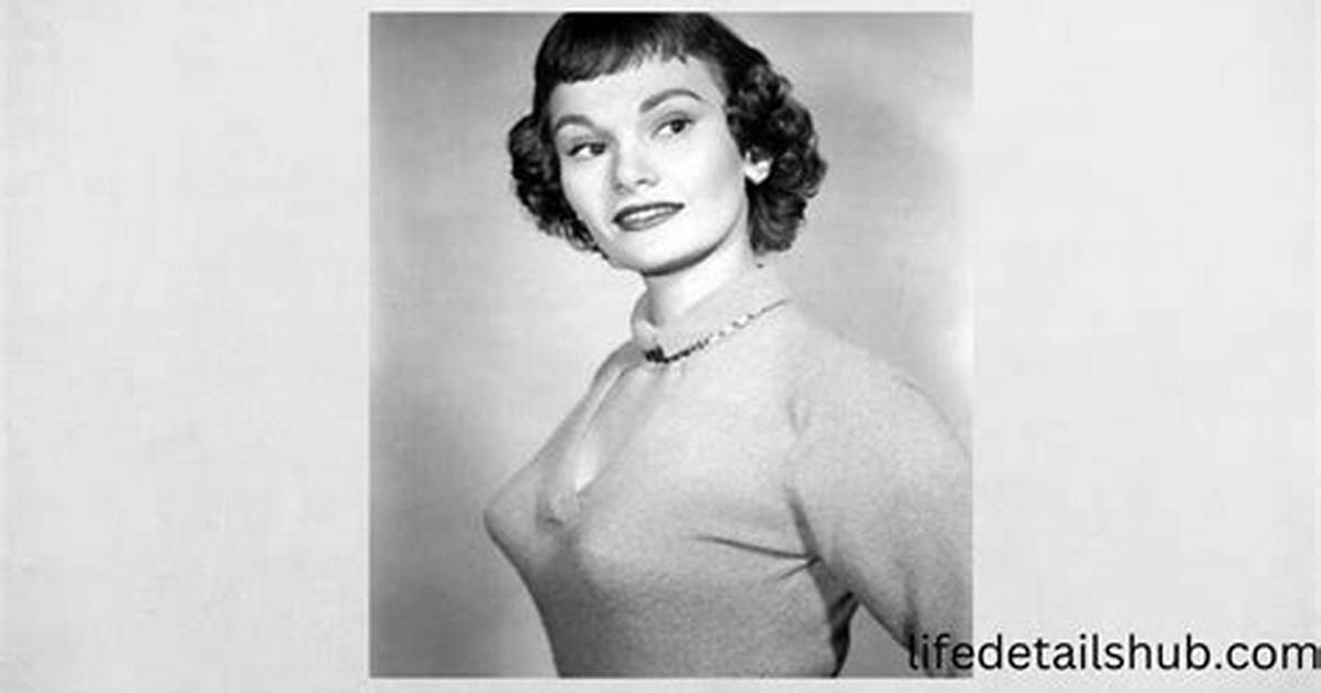 Gloria Talbott Biography: Age, Net Worth, Death, Parents, Husband, Wikipedia