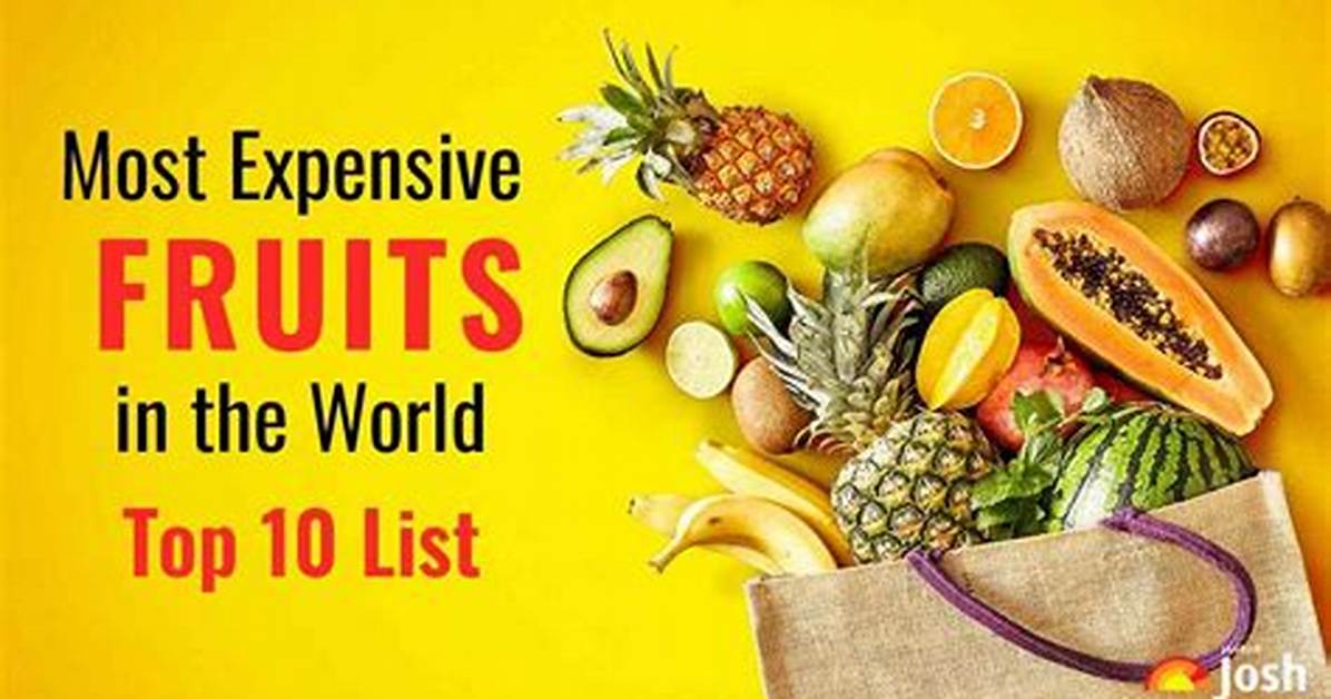 Here Are the 10 Most Expensive Fruits in the World