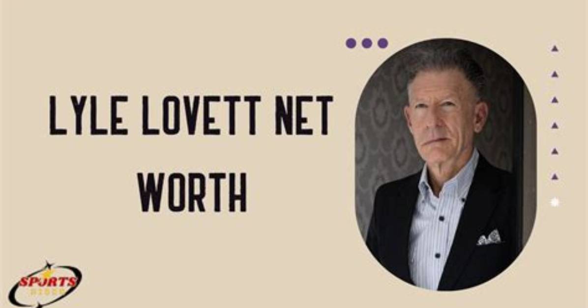 How Much Is Lyle Lovett Worth?