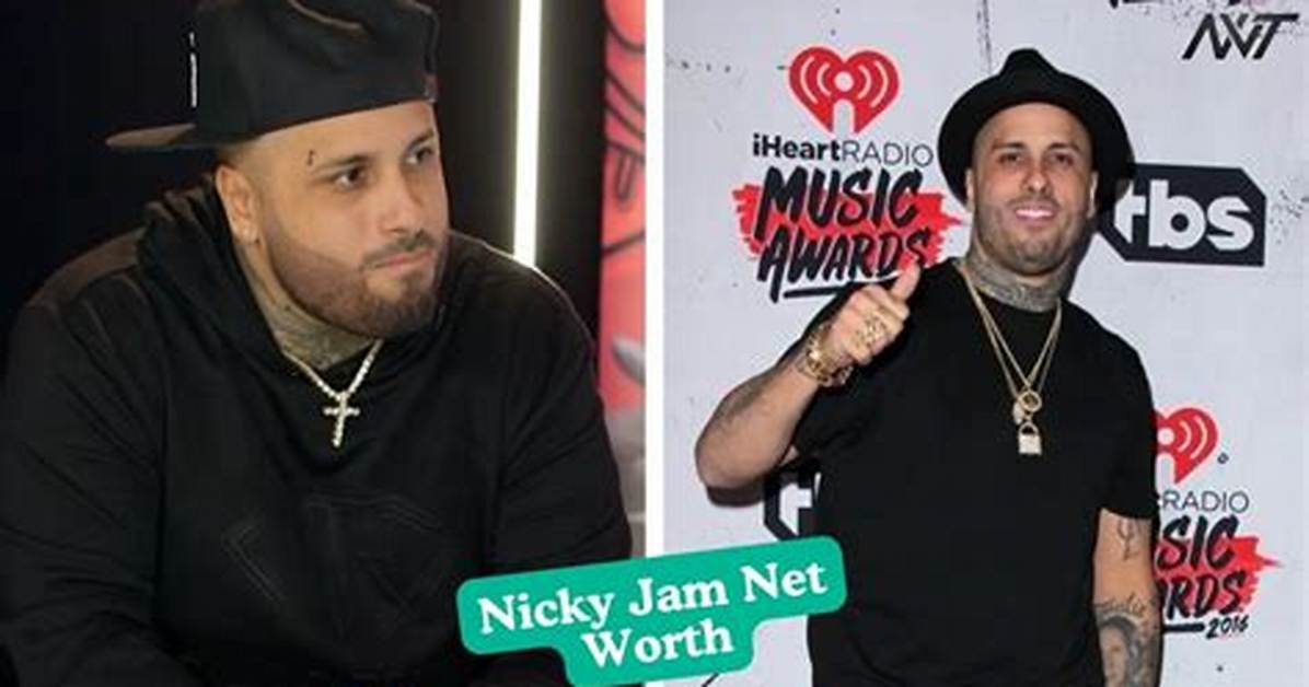 How Much Is Nicky Jam's Net Worth Today