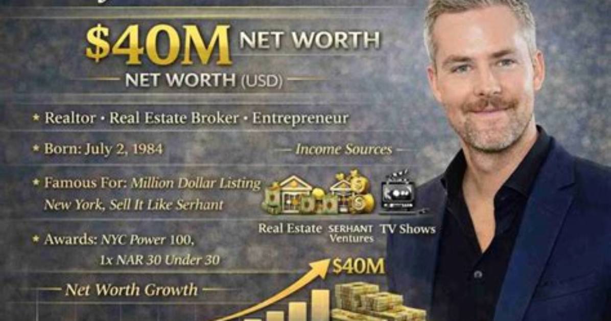 How Much Is Ryan Serhant’s Net Worth Today