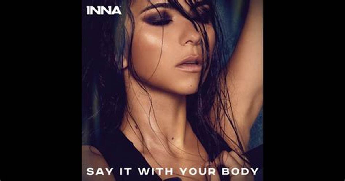 Inna Teases Music Video for "Say It with Your Body"