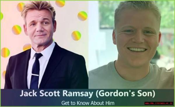 Jack Scott Ramsay: Son of World-Renowned Chef Gordon Ramsay