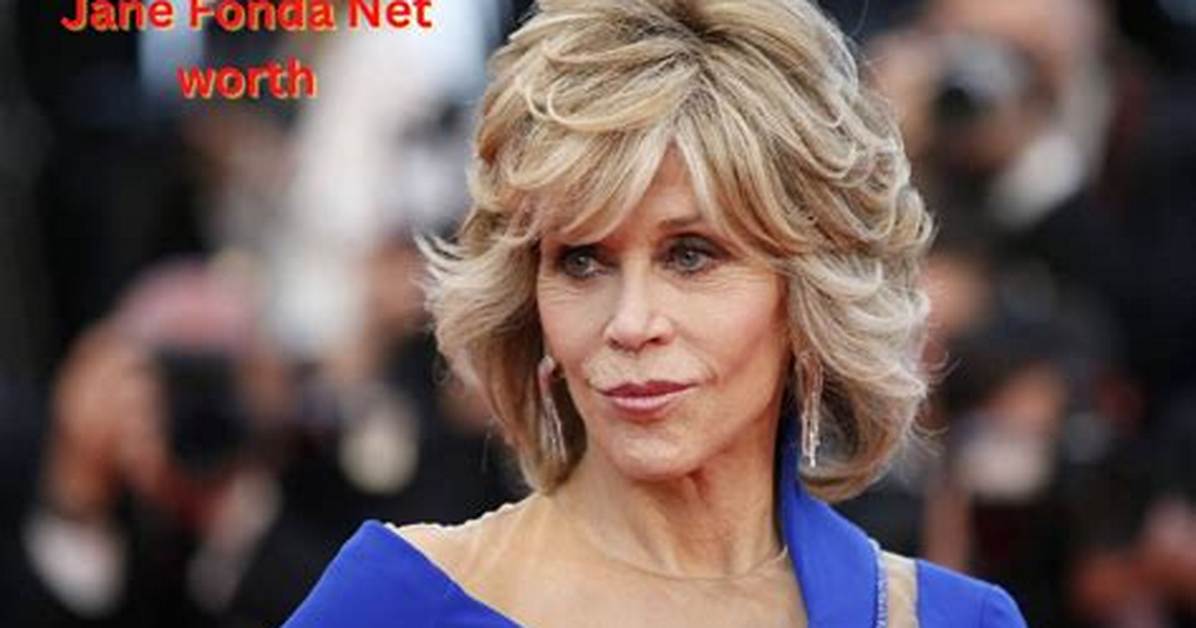 Jane Fonda- Net Worth, Bio, Age, Ethnicity, Husband, Height, Career