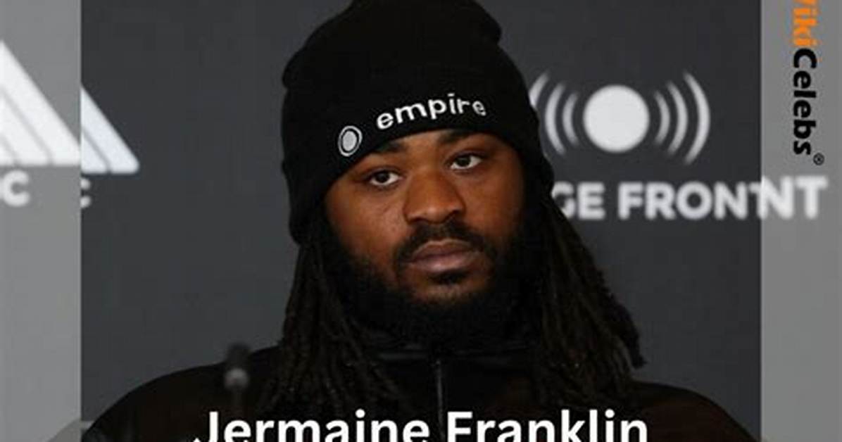 Jermaine Franklin Net Worth, Age, Height