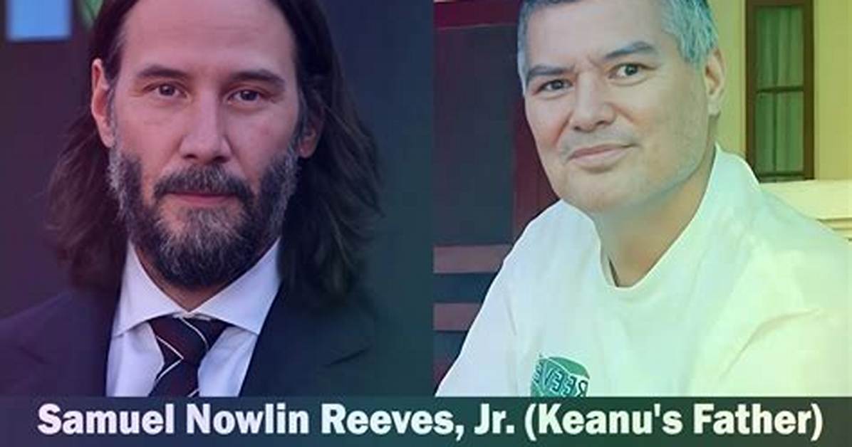 Keanu Reeves Parents: Meet Samuel Nowlin Reeves, Jr. and Patricia Taylor