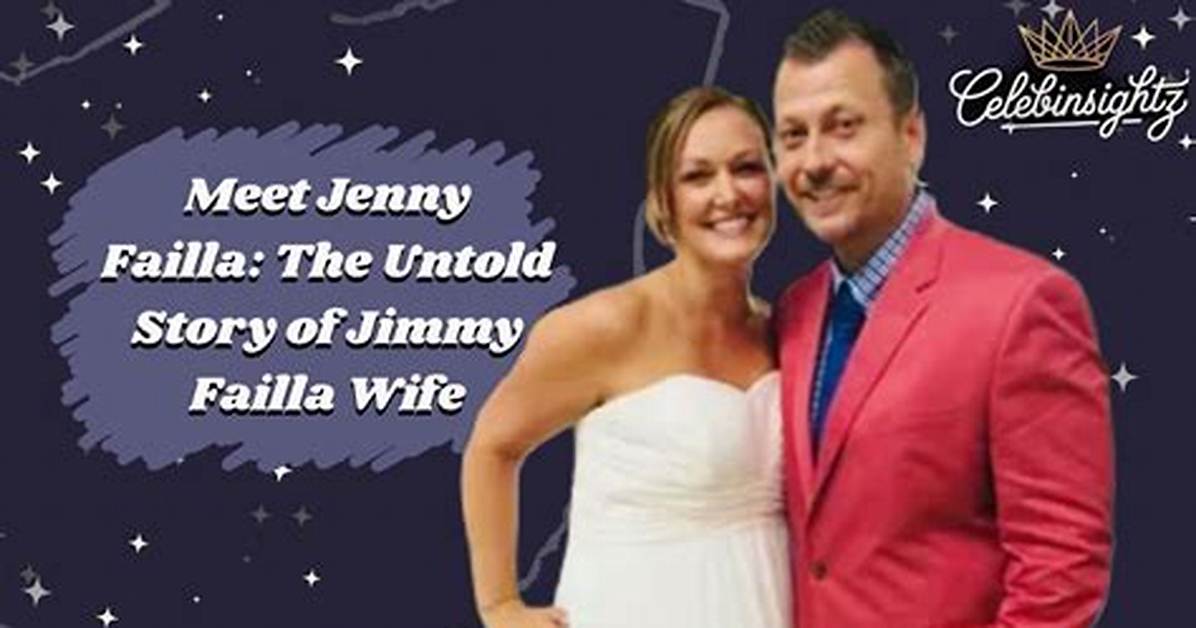 Know All About Jimmy Failla Wife Jenny Failla!