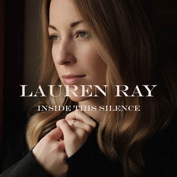 Lauren Ray Announces New Ep 'Inside This Silence'