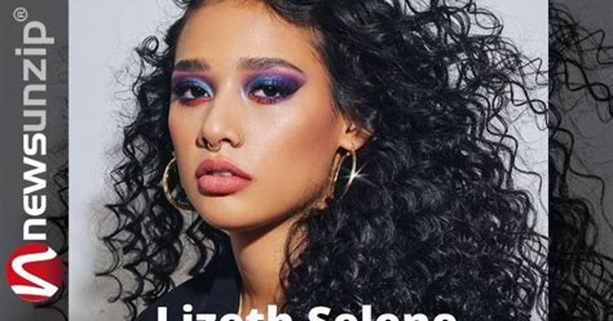 Lizeth Selene- Wiki, Age, Net Worth, Boyfriend, Dating, Height