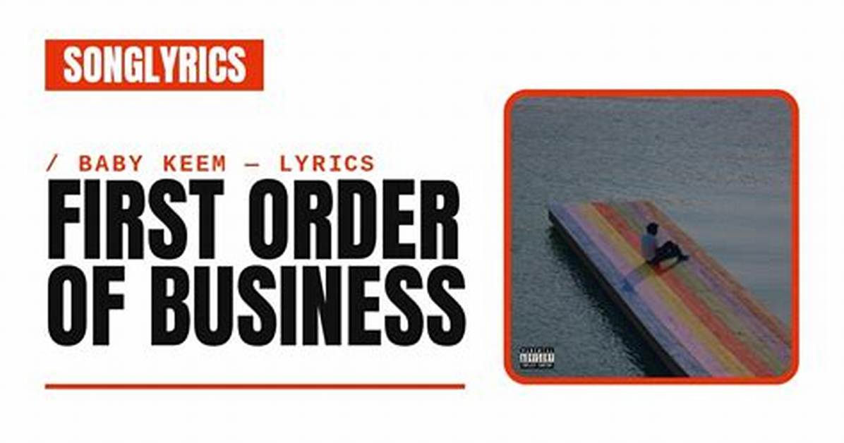 Lyrics: Baby Keem – First Order of Business
