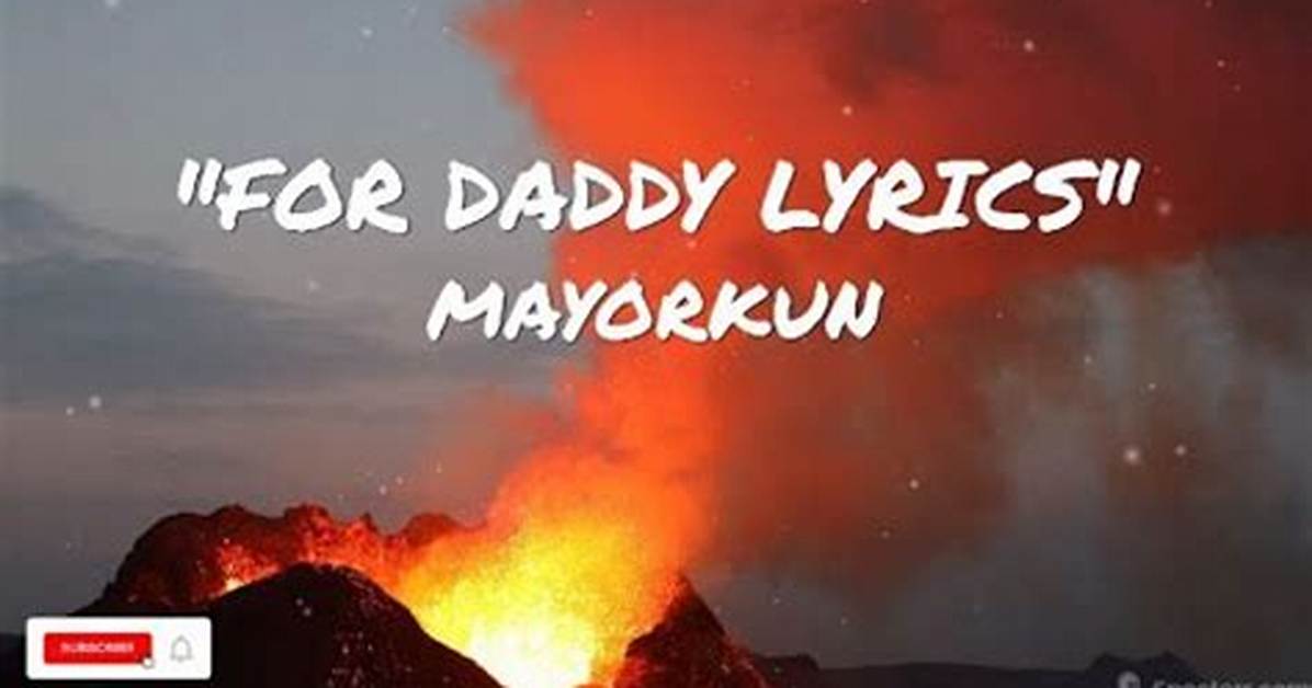Lyrics: Mayorkun – for Daddy