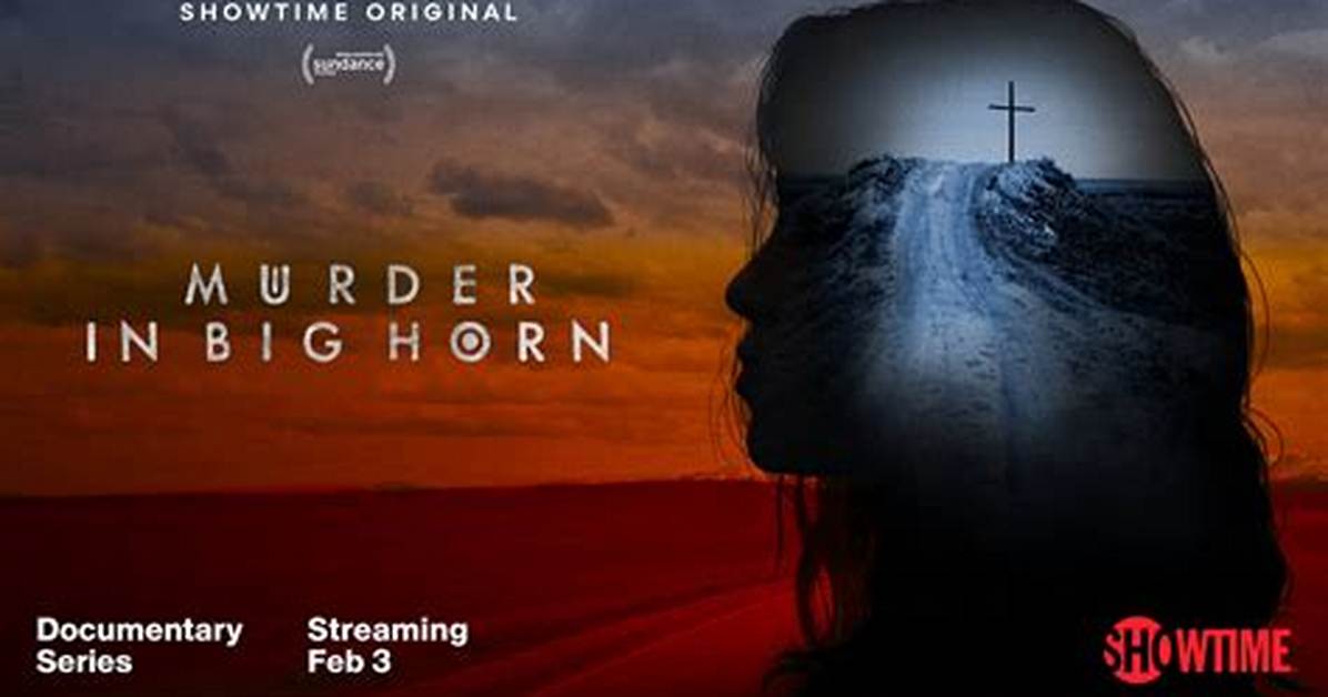 “Murder in Big Horn” Is Set to Released on Showtime