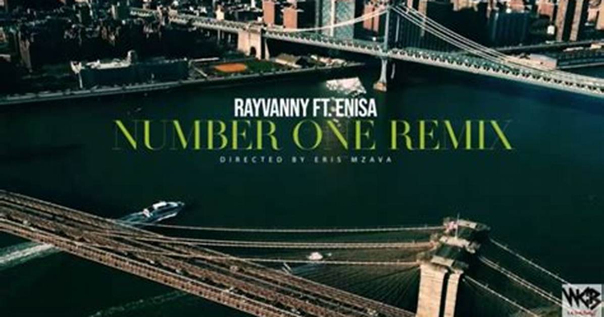 Music: Rayvanny Ft Enisa – Number One (Remix)