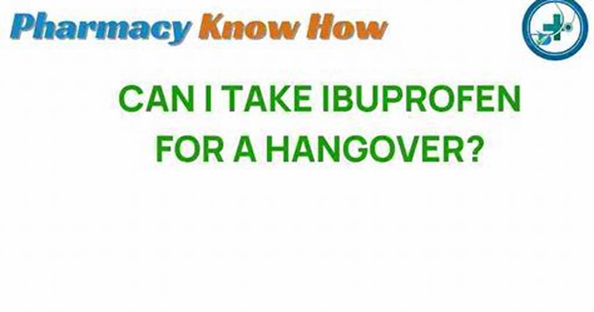 Never Take Aspirin or Ibuprofen After Hangover- Doctor Warns