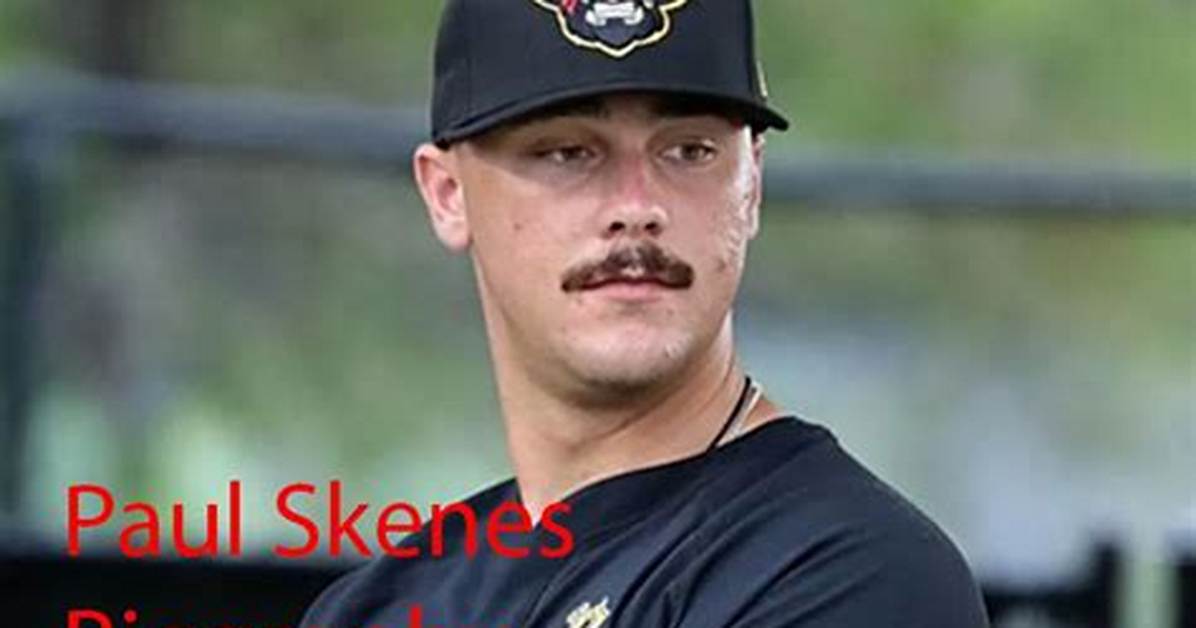 Paul Skenes Bio, Age, Parents, Height, Net Worth