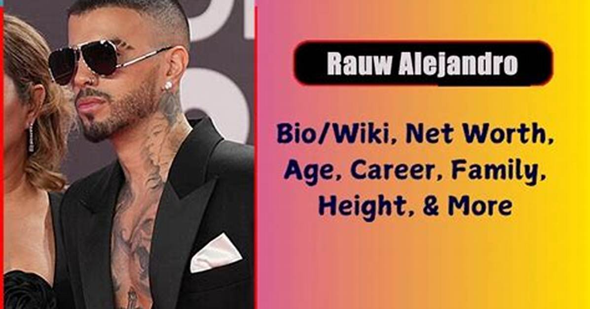 Rauw Alejandro Age, Height, Bio, Parents, Net Worth, Wife