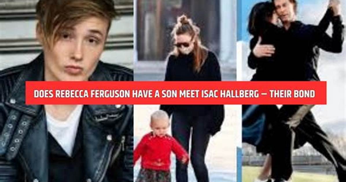 Rebecca Ferguson Children: Does Rebecca Ferguson Have Kids?