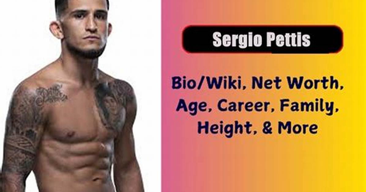 Sergio Pettis - Net Worth, Age, Height, Birthday, Bio, Wiki!