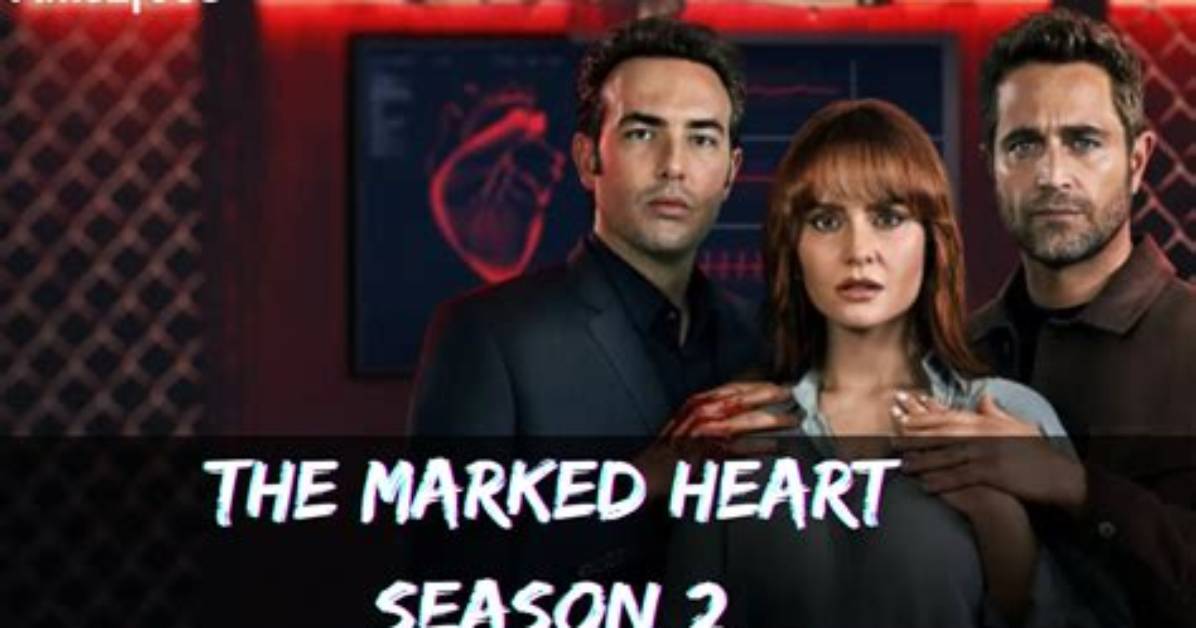 “The Marked Heart” Season 2 Is Set to Premiere on Netflix