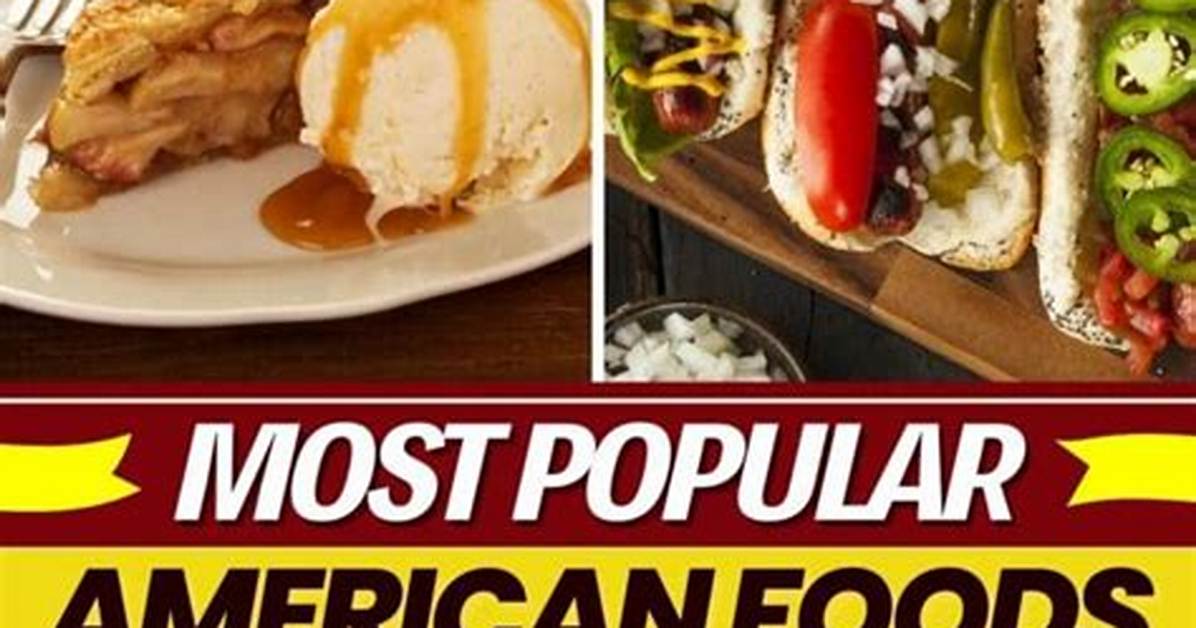 The Top 10 Most Popular American Dishes