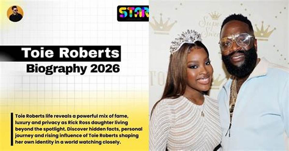 Toie Roberts- Biography, Age, Height, Net Worth, Boyfriend, Dating