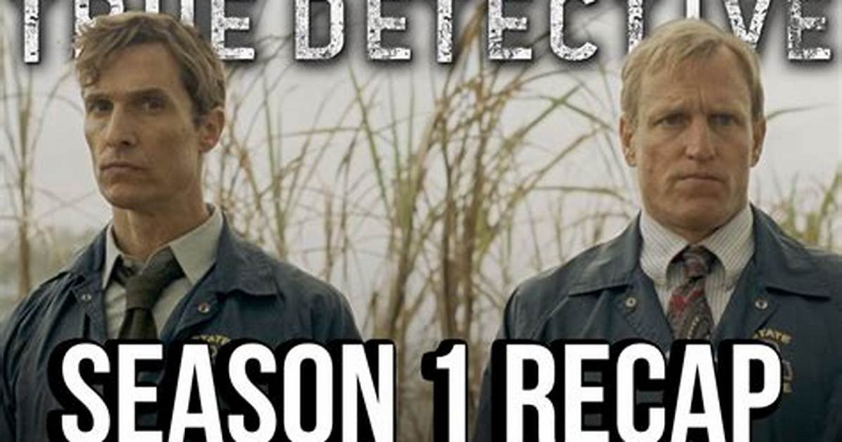 True Detective Recap 1/19/14: Season 1 Episode 2 “Seeing Things”