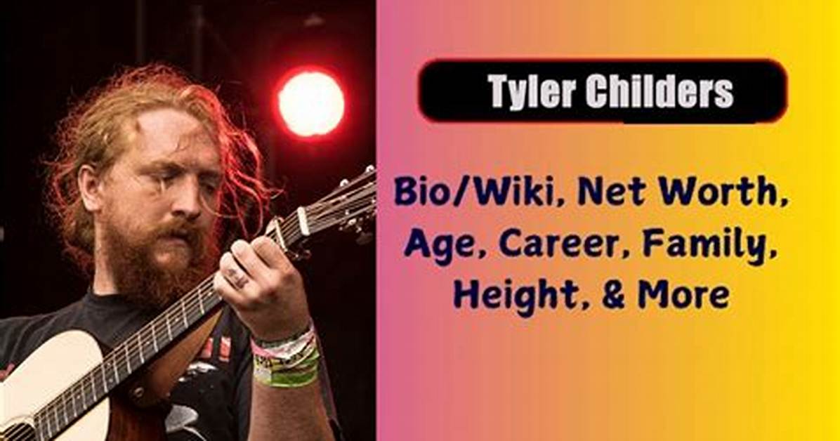 Tyler Childers Age, Height, Weight