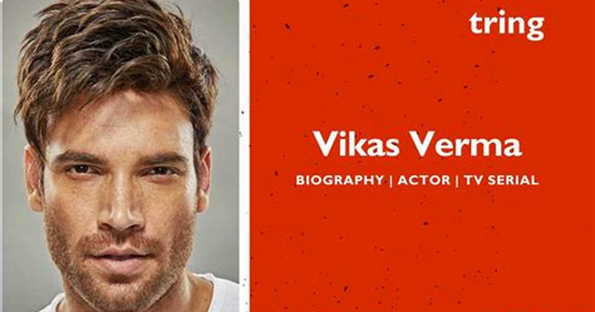 Vikas Verma’s Girlfriend: Who Is Vikas Verma Dating?