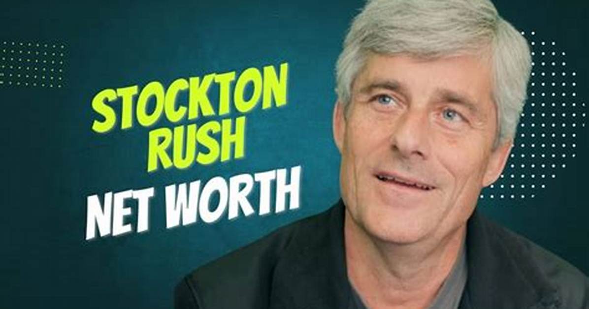 What Was Stockton Rush Known for?