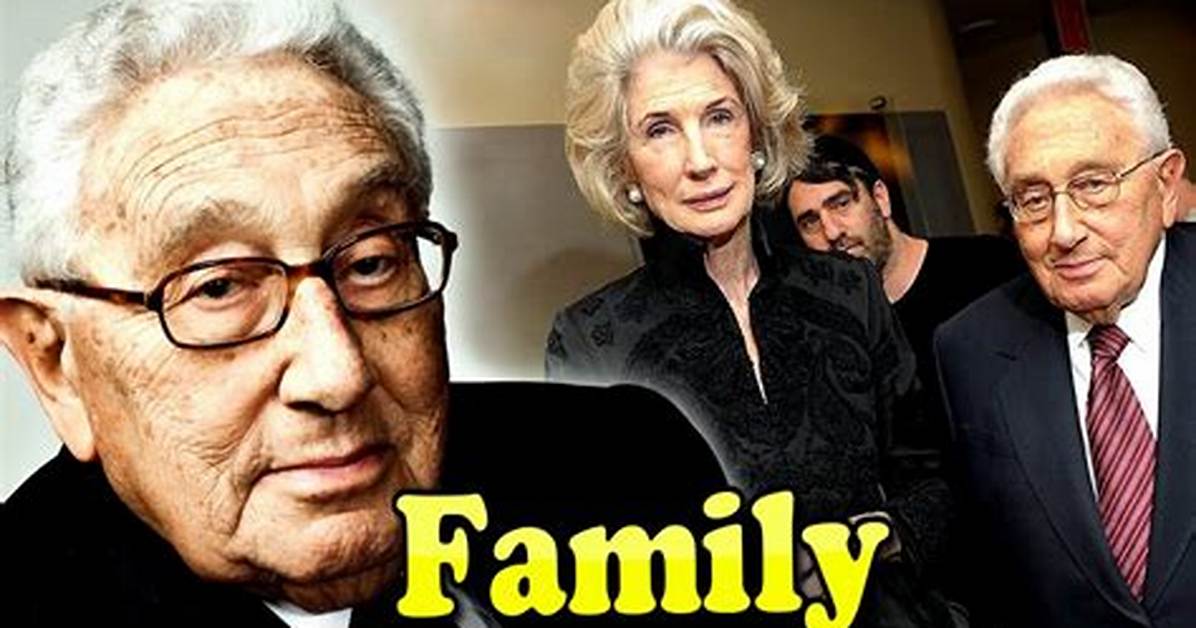 Who Is Henry Kissinger? , Birthday, Family, Net Worth