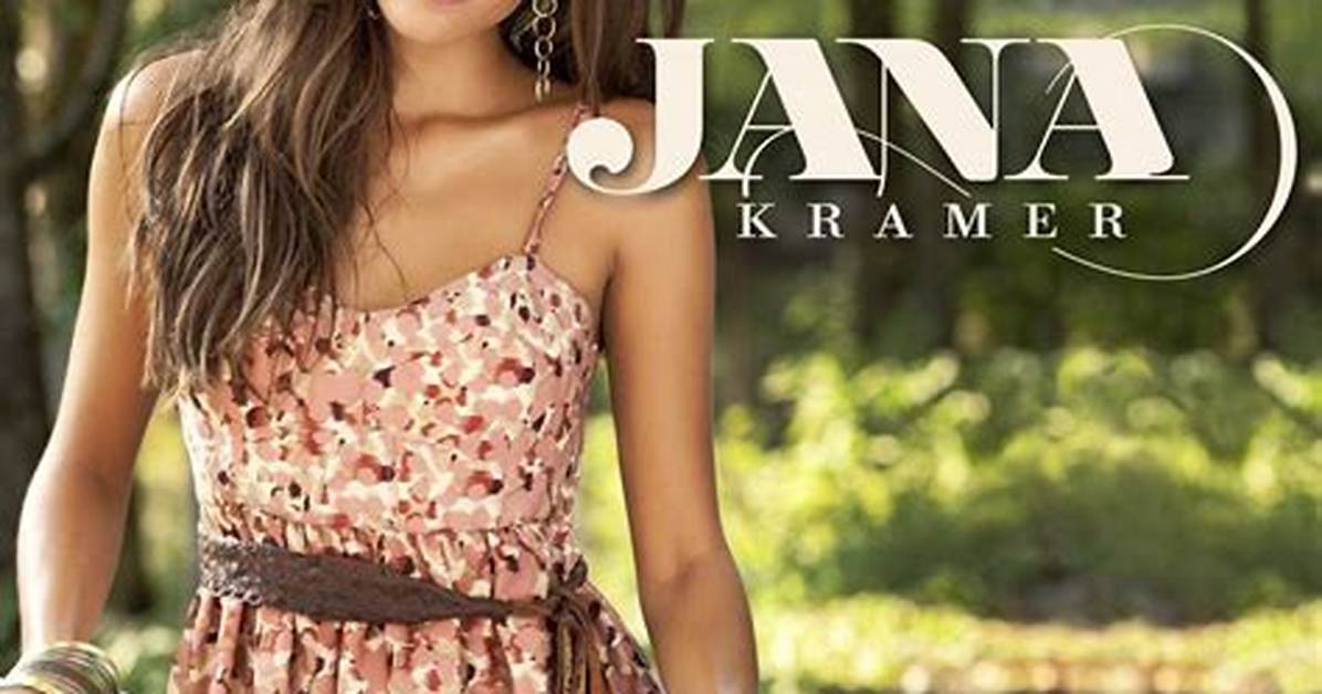 Who Is Jana Kramer? , Birthday, Films, Albums, Family, Social Media